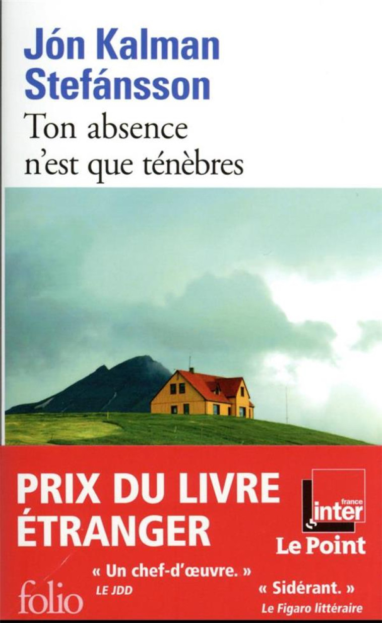 TON ABSENCE N'EST QUE TENEBRES - JON KALMAN STEFANSSO - GALLIMARD