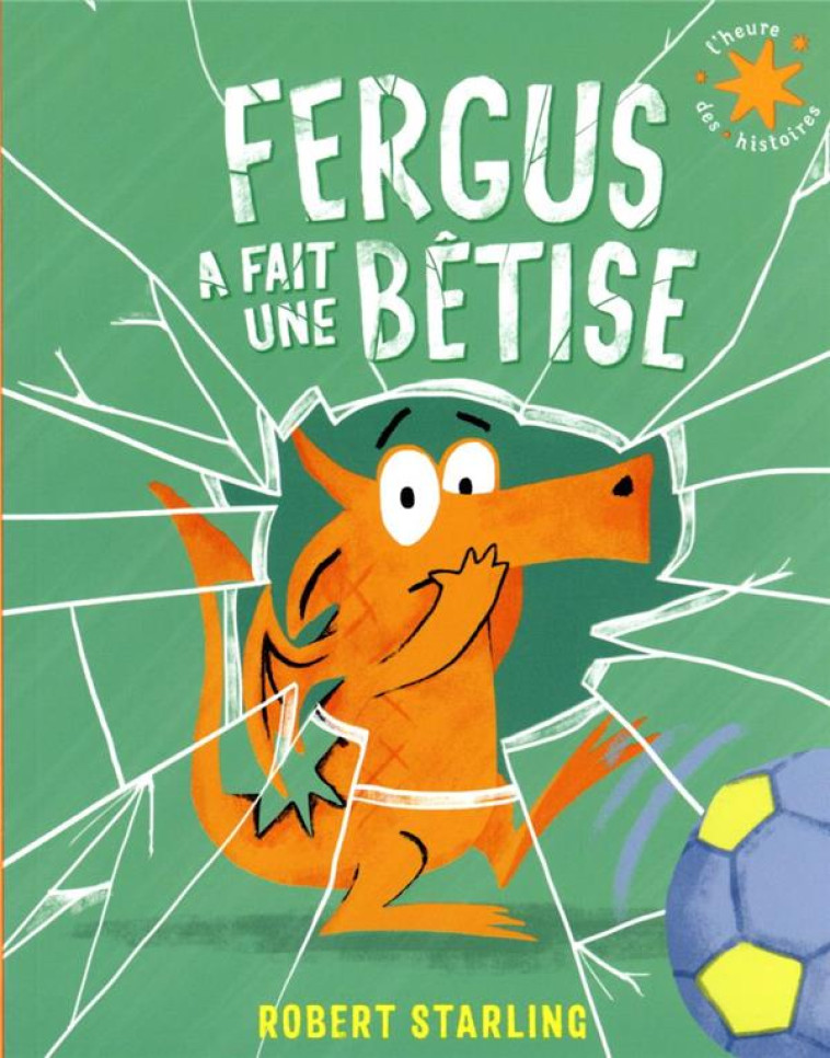 FERGUS A FAIT UNE BETISE - STARLING ROBERT - GALLIMARD