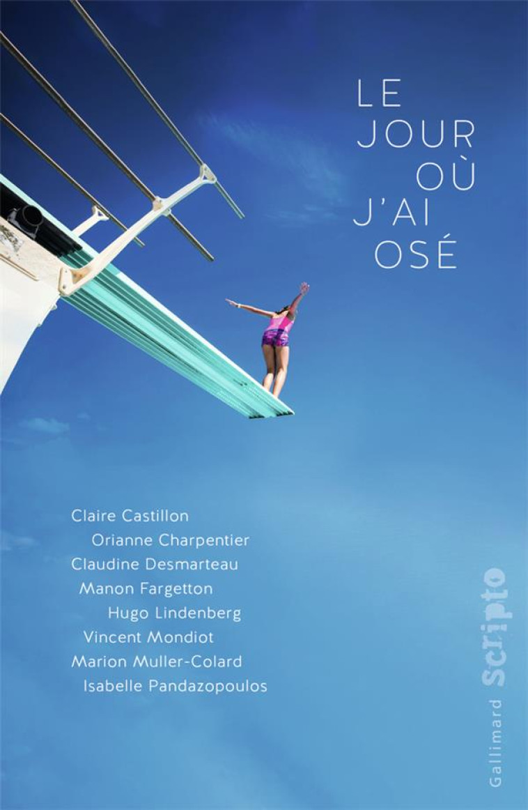 LE JOUR OU J'AI OSE - COLLECTIF - GALLIMARD