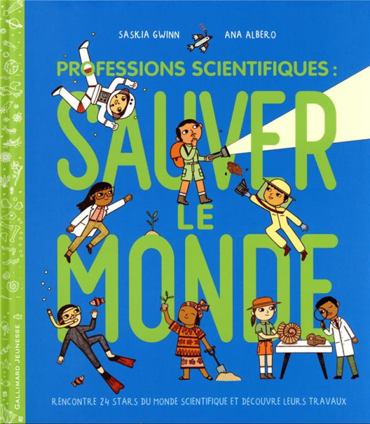 PROFESSION SCIENTIFIQUES : SAUVER LE MONDE - GWINN - GALLIMARD