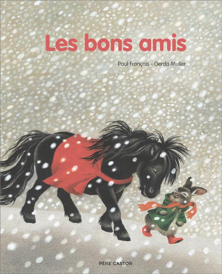 LES BONS AMIS - MULLER/FRANCOIS - FLAMMARION