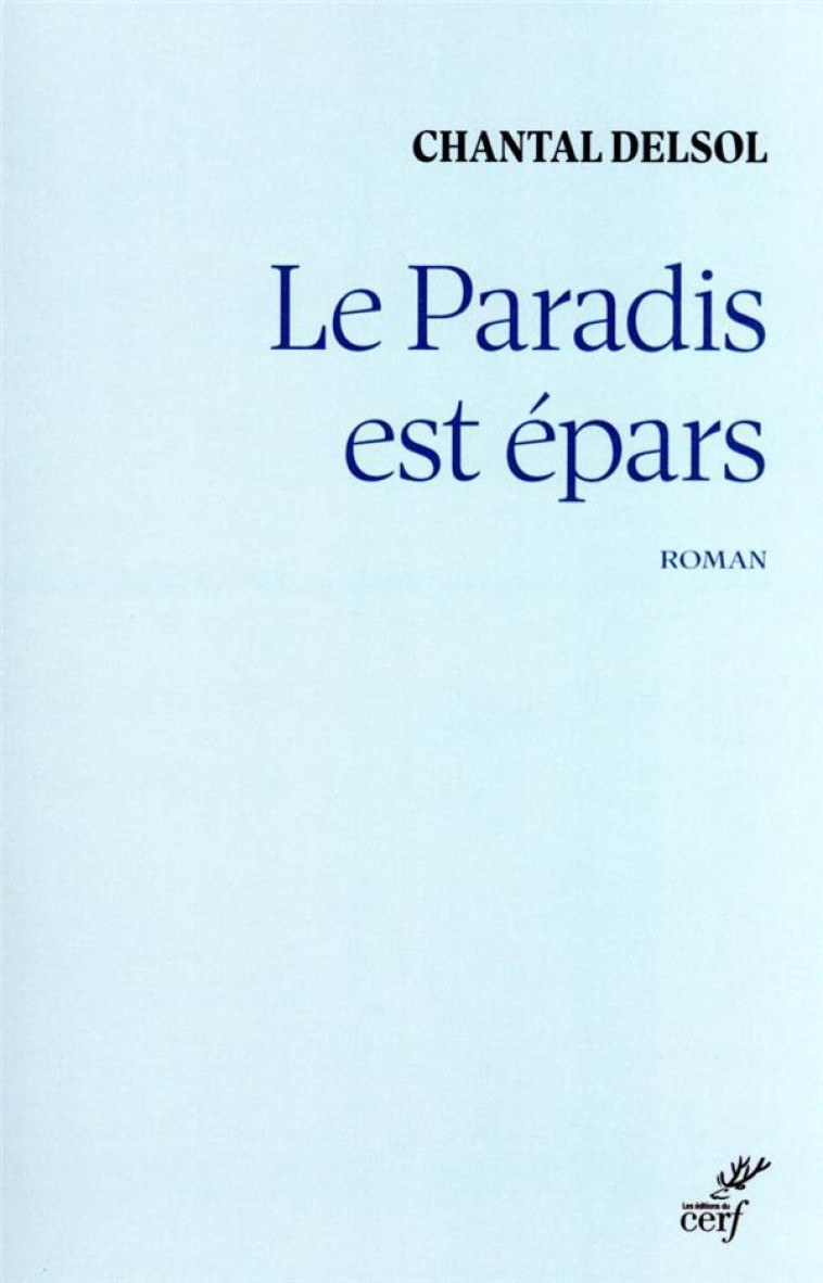 LE PARADIS EST EPARS - DELSOL CHANTAL - CERF