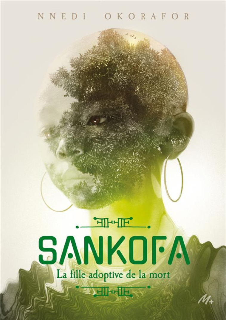 SANKOFA - LA FILLE ADOPTIVE DE LA MORT - OKORAFOR NNEDI - EDL