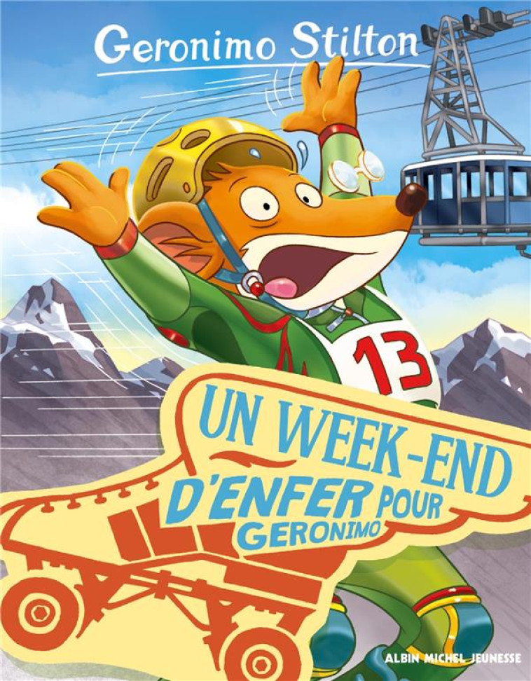 UN WEEK END D'ENFER N  18 (ED.2017) - STILTON GERONIMO - Albin Michel-Jeunesse