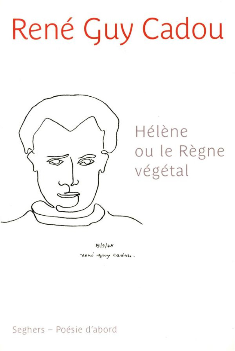 HELENE OU LE REGNE VEGETAL - NE 2011 - CADOU RENE GUY - SEGHERS