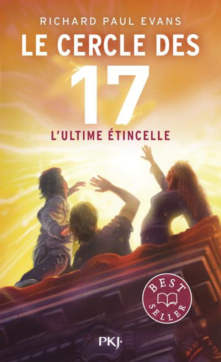 LE CERCLE DES 17 T07 L'ULTIME ETINCELLE - EVANS RICHARD PAUL - POCKET