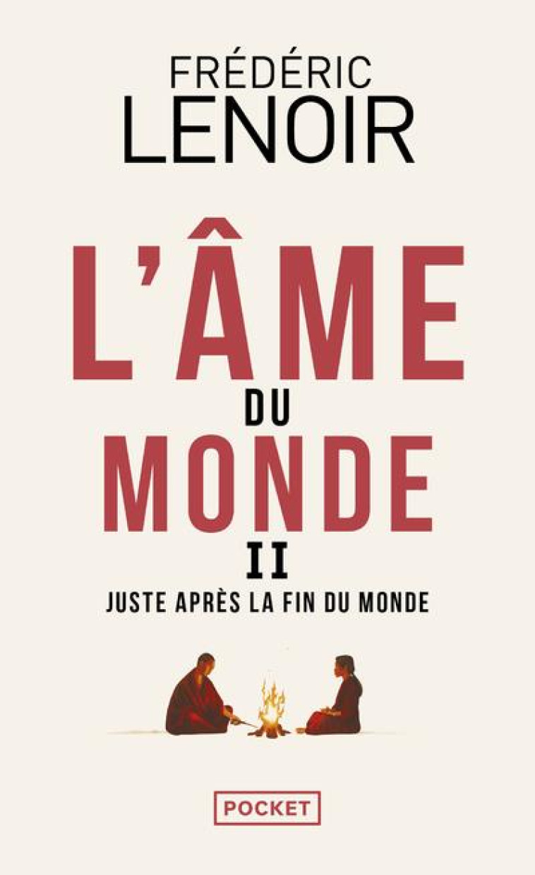 L'AME DU MONDE II - JUSTE APRES LA FIN DU MONDE - LENOIR FREDERIC.. - POCKET