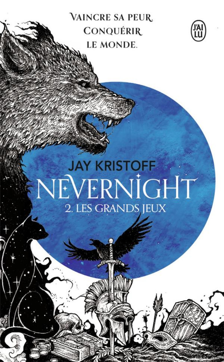 NEVERNIGHT T02 LES GRANDS JEUX - JAY KRISTOFF - J'AI LU