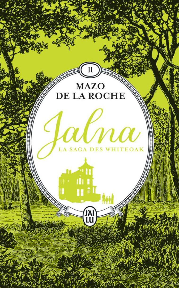 LA SAGA DES WHITEOAK - JALNA VOL 2 - MAZO DE LA ROCHE - J'AI LU