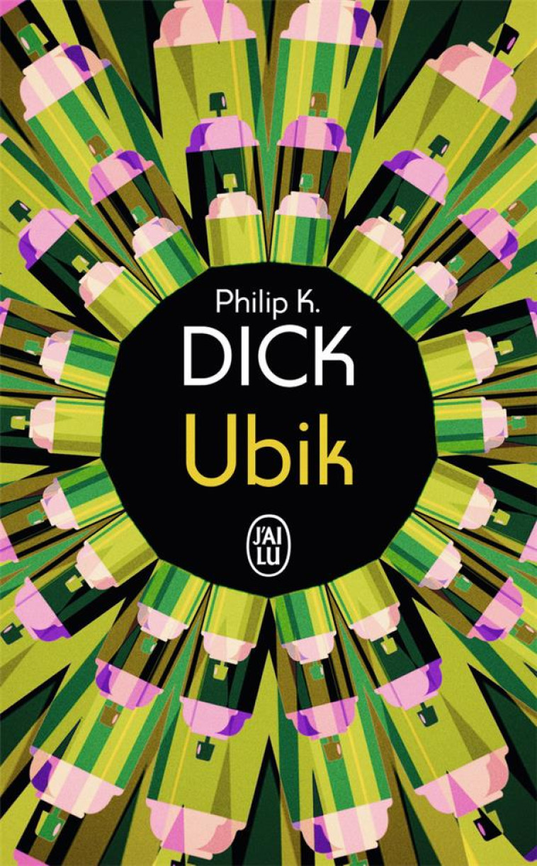 UBIK - PHILIP K. DICK - J'AI LU