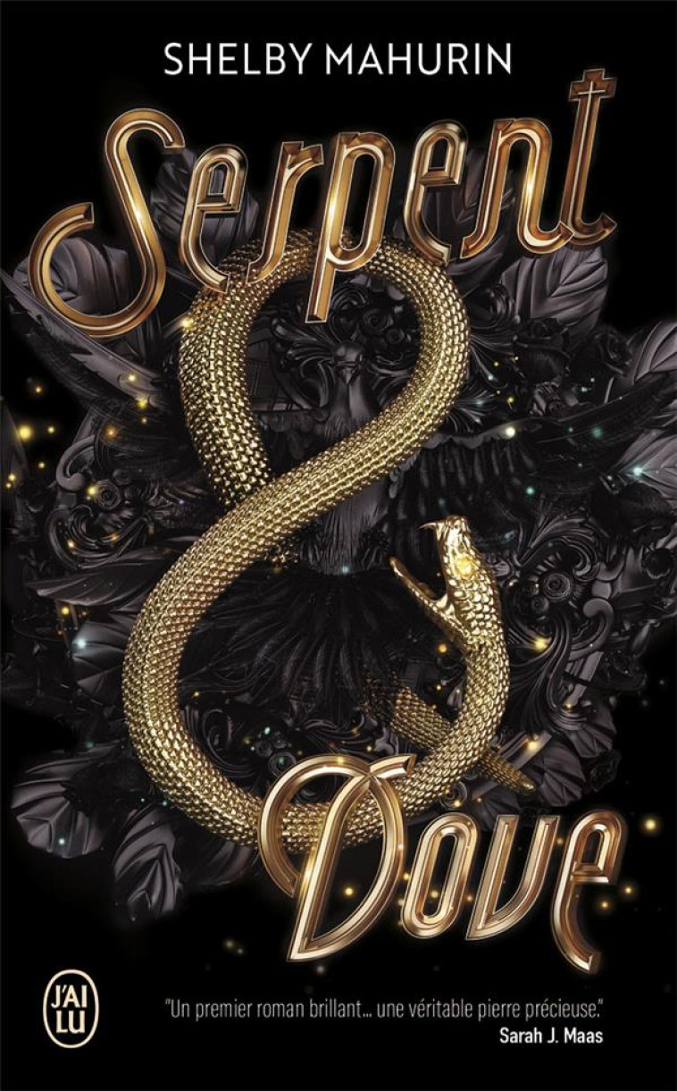 SERPENT ET DOVE T1 - LE SERPENT ET LA COLOMBE - SHELBY MAHURIN - J'AI LU