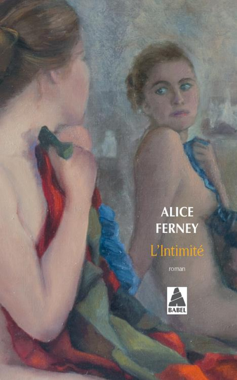 L'INTIMITE - FERNEY ALICE - ACTES SUD