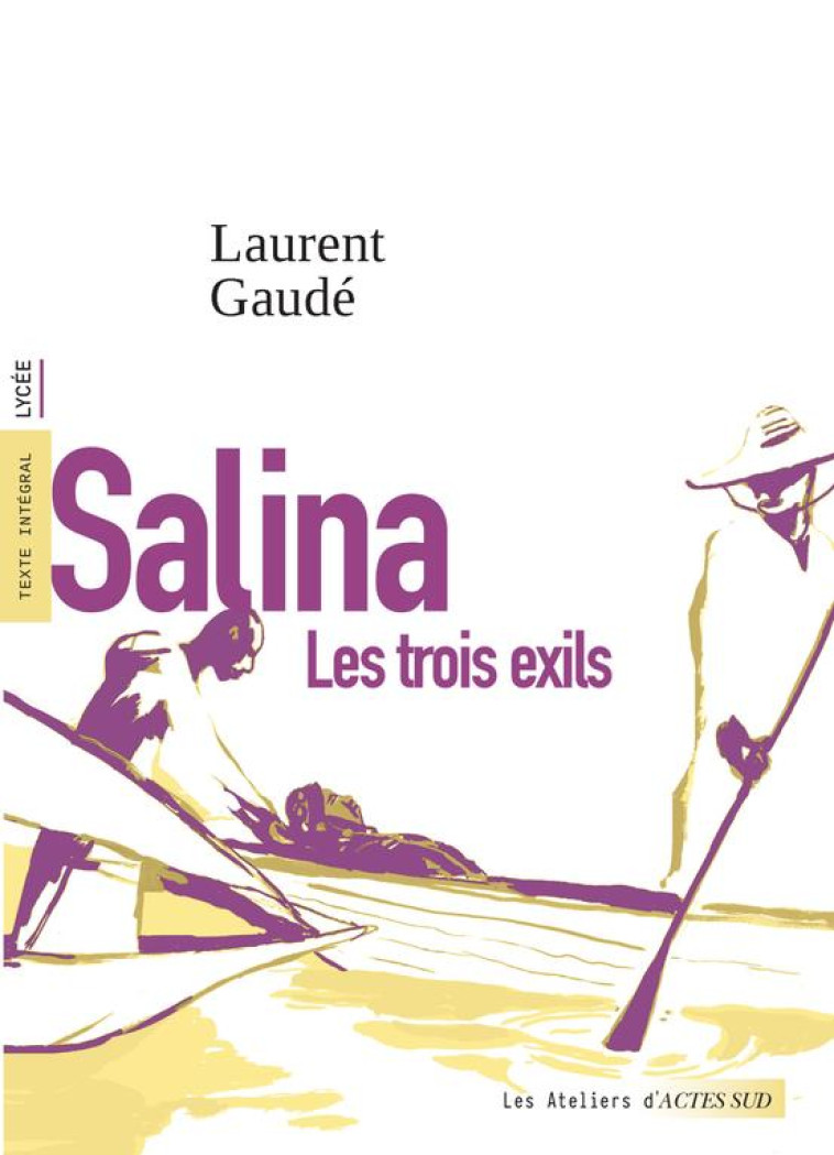 SALINA - LES TROIS EXILS - GAUDE LAURENT/GUILLA - ACTES SUD