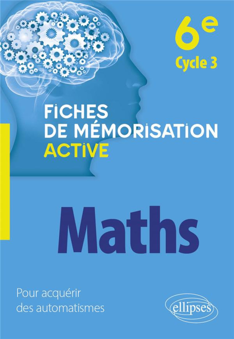 MATHEMATIQUES - 6E CYCLE 3 - LAVANANT/PASQUET/REY - ELLIPSES MARKET