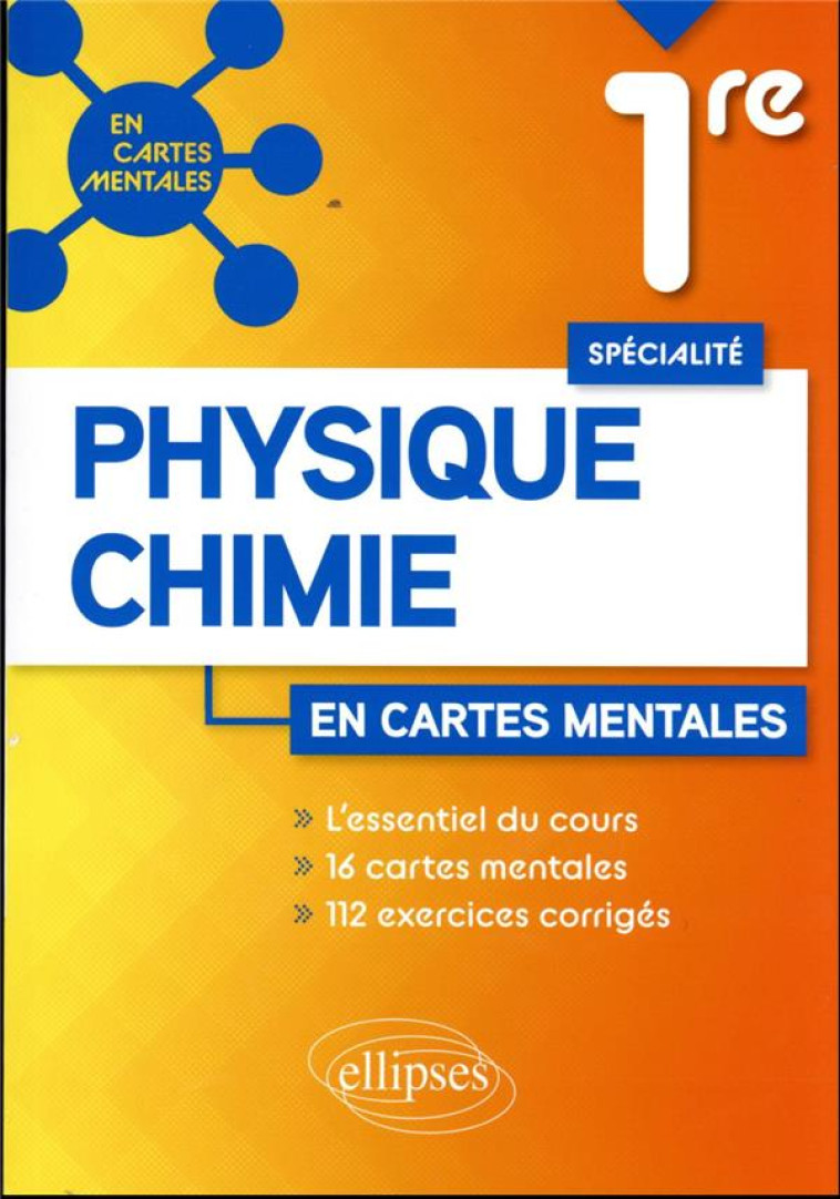 SPECIALITE PHYSIQUE-CHIMIE 1RE EN CARTES MENTALES - BONNOT ARNAUD - ELLIPSES MARKET