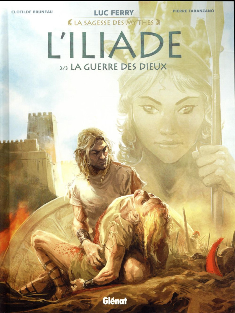 L'ILIADE - TOME 02 - BRUNEAU/TARANZANO - GLENAT