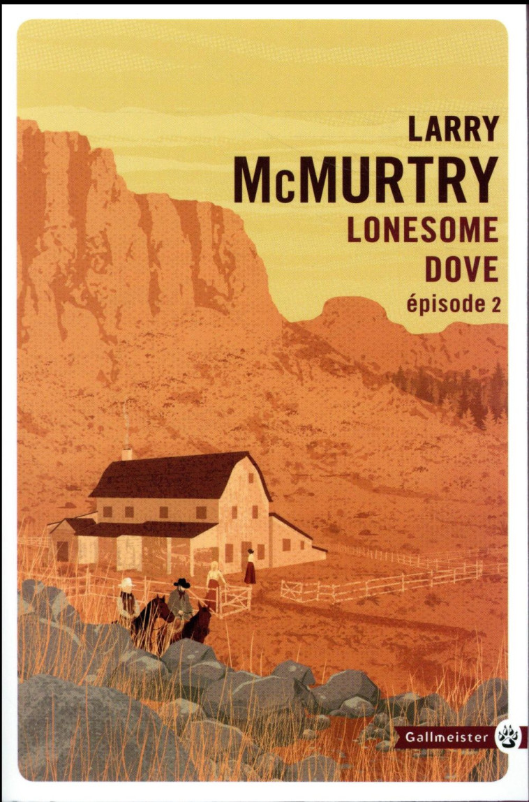 LONESOME DOVE II NED - MCMURTRY LARRY - Gallmeister