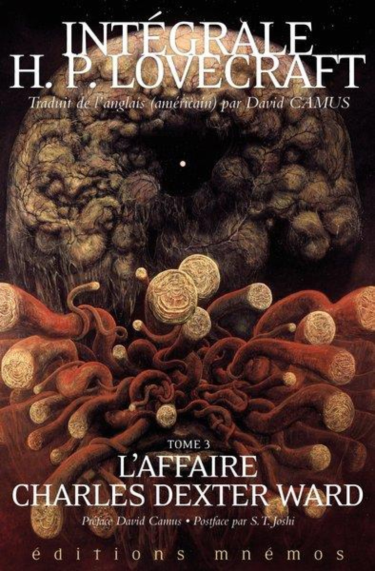 L'AFFAIRE CHARLES DEXTER WARD INTEGRALE T03 - LOVECRAFT H. P. - MNEMOS