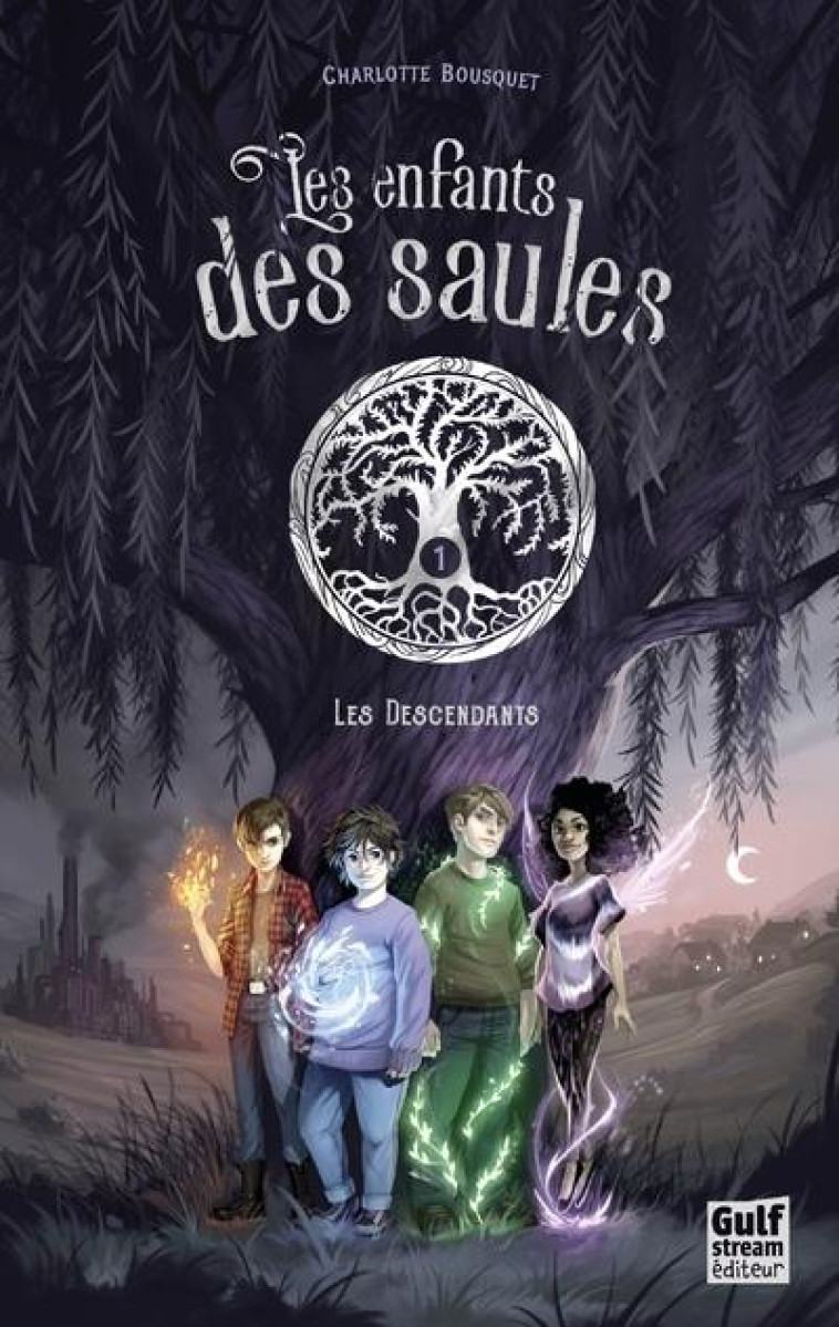 LES ENFANTS DES SAULES T01 LES DESCENDANTS - BOUSQUET/COLLETTE - GULF STREAM