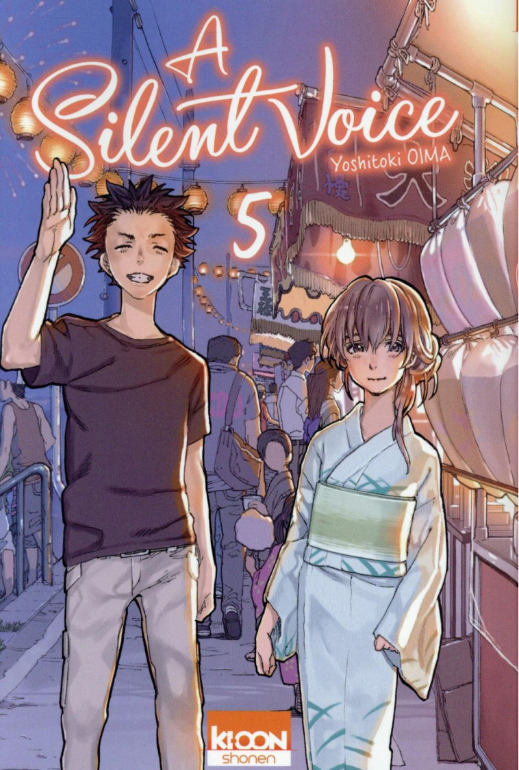 A SILENT VOICE T05 - OIMA YOSHITOKI - Ki-oon