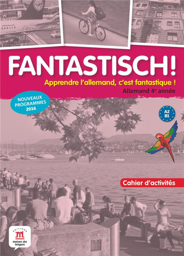 FANTASTISCH 4 - CAHIER D'ACTIVITES - COLLECTIF - MAISON LANGUES