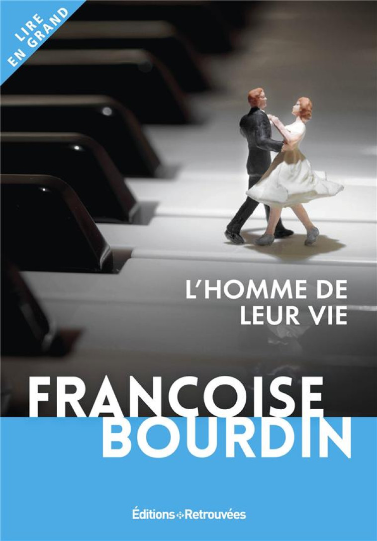 L'HOMME DE LEUR VIE - BOURDIN FRANCOISE - RETROUVEES