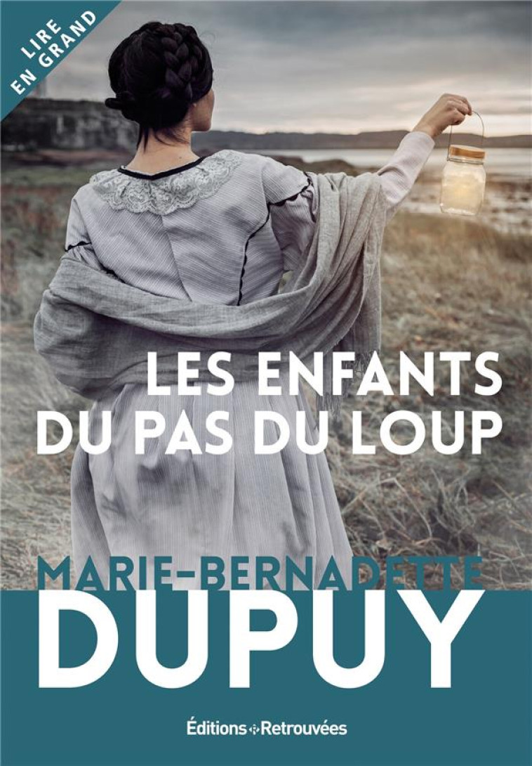 LES ENFANTS DU PAS DU LOUP - DUP MARIE-BERNADETTE - RETROUVEES