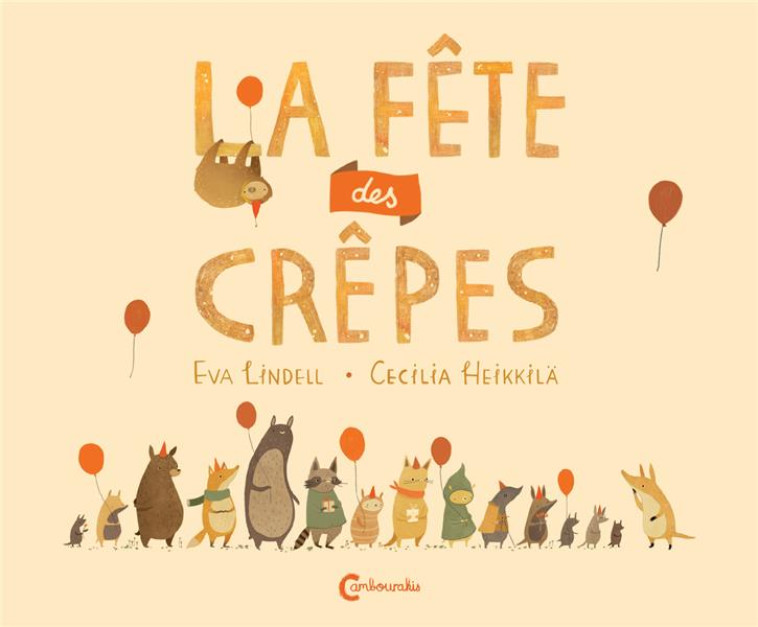 LA FETE DES CREPES - HEIKKILA CECILIA - CAMBOURAKIS