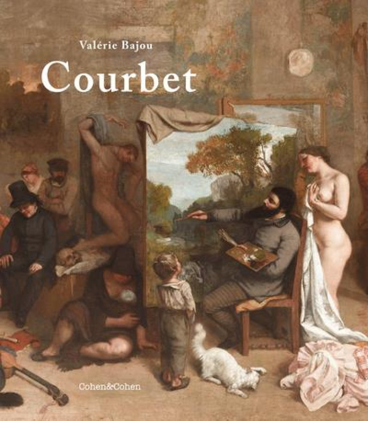 COURBET - LA VIE A TOUT PRIX - BAJOU VALERIE - COHEN ET COHEN