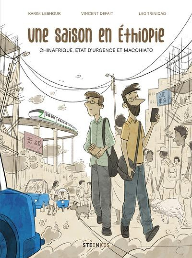 UNE SAISON EN ETHIOPIE - CHINAFRIQUE, REPRESSION ET MACCHIATO - LEBHOUR/DEFAIT - STEINKIS