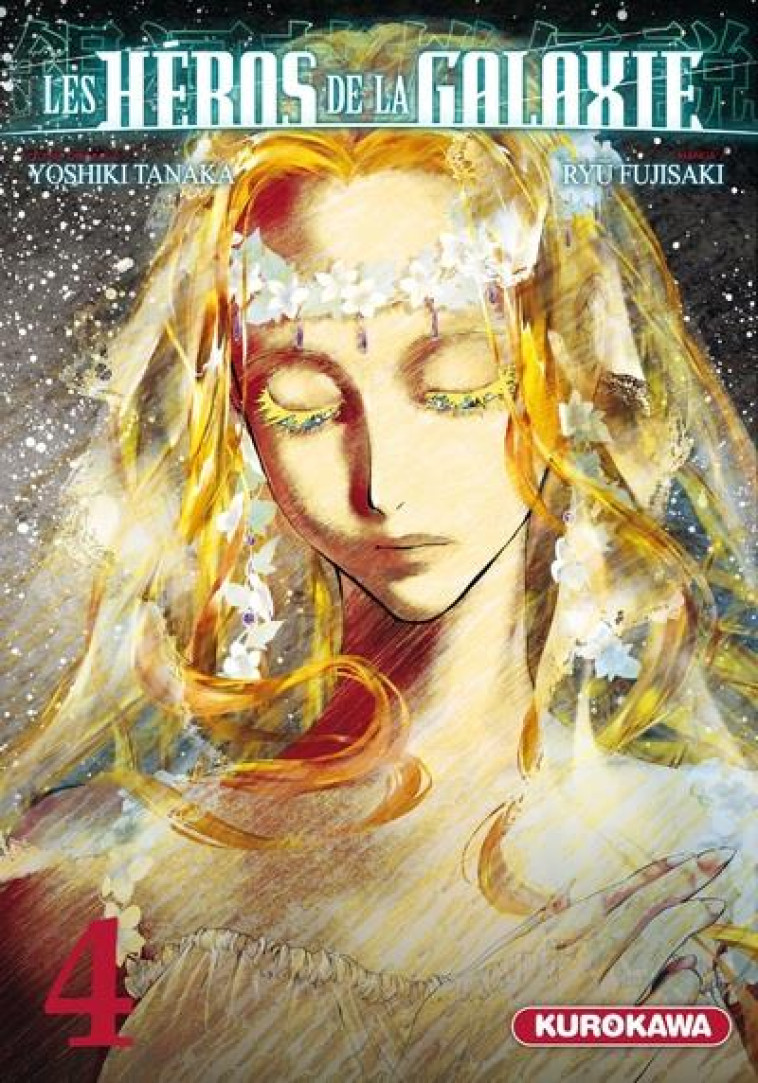 LES HEROS DE LA GALAXIE - TOME 4 - VOL4 - TANAKA/FUJISAKI - KUROKAWA