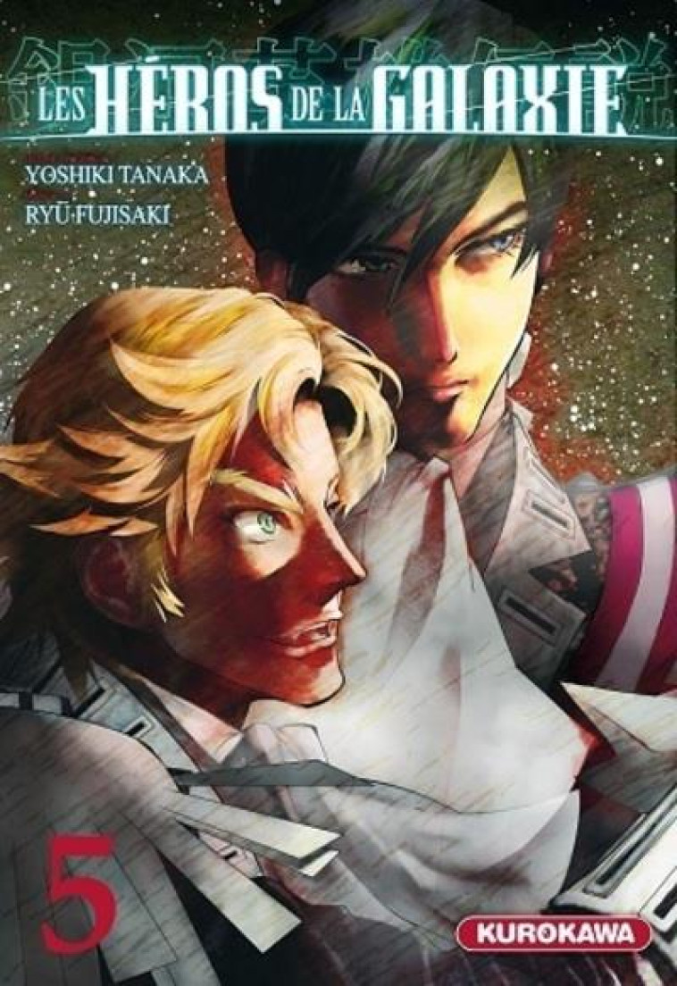 LES HEROS DE LA GALAXIE - TOME 5 - VOLUME 0 5 - TANAKA/FUJISAKI - KUROKAWA