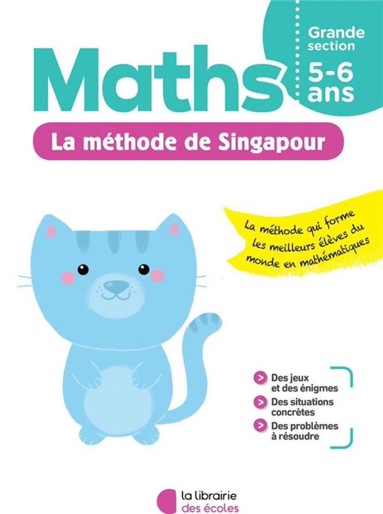 MATHS LA METHODE SINGAPOUR GS - NICOLLE ISABELLE - ECOLES PARIS