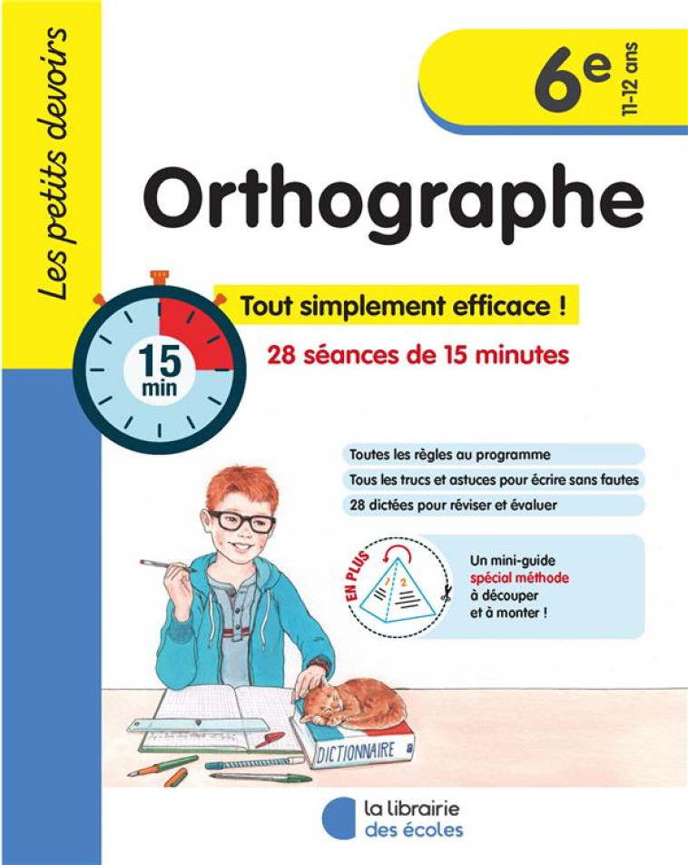 LES PETITS DEVOIRS - ORTHOGRAPHE 6E - GRAVIER ALICE - ECOLES PARIS