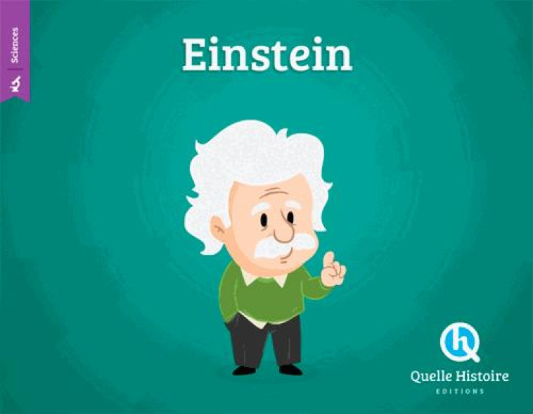 EINSTEIN (HIST.JEUNESSE) - PATRICIA CRETE - Quelle histoire