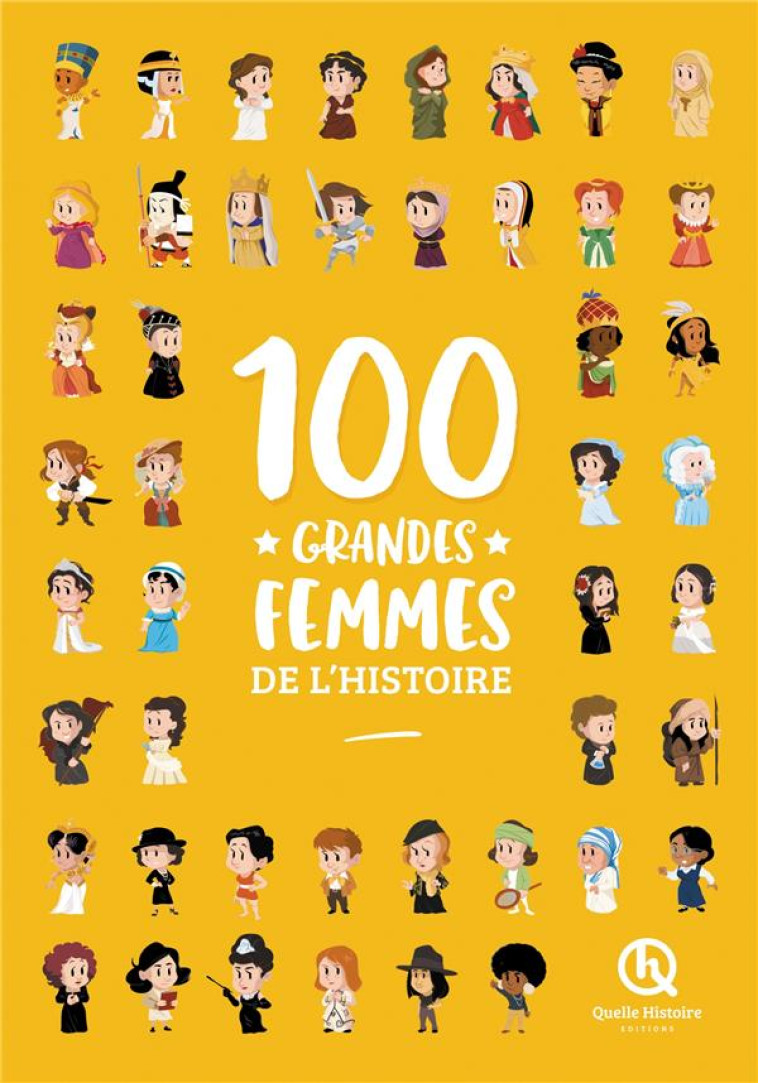 100 GRANDES FEMMES DE L'HISTOIRE - CLEMENTINE V. BARON - QUELLE HISTOIRE