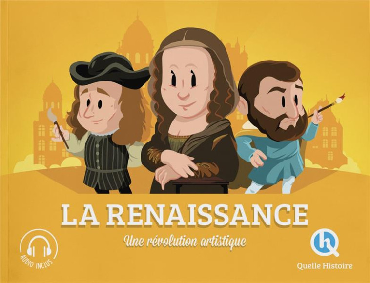 LA RENAISSANCE - CLAIRE L'HOER - QUELLE HISTOIRE