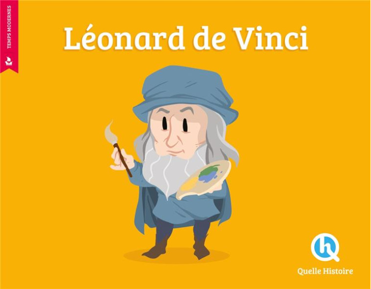 LEONARD DE VINCI (2019) - MATHIEU FERRET - QUELLE HISTOIRE