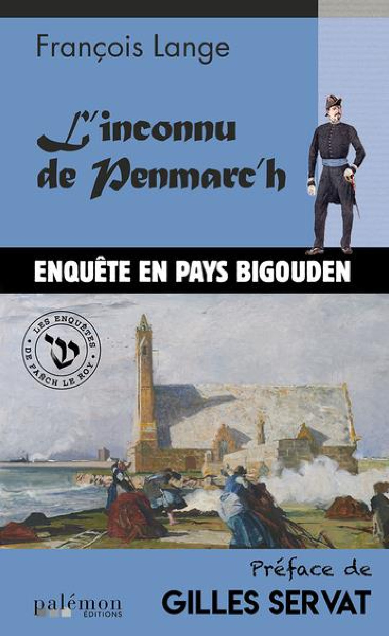 LES ENQUETES DE FANCH LE ROY - T05 - L'INCO NNU DE PENMARC'H - LANGE FRANCOIS - PALEMON