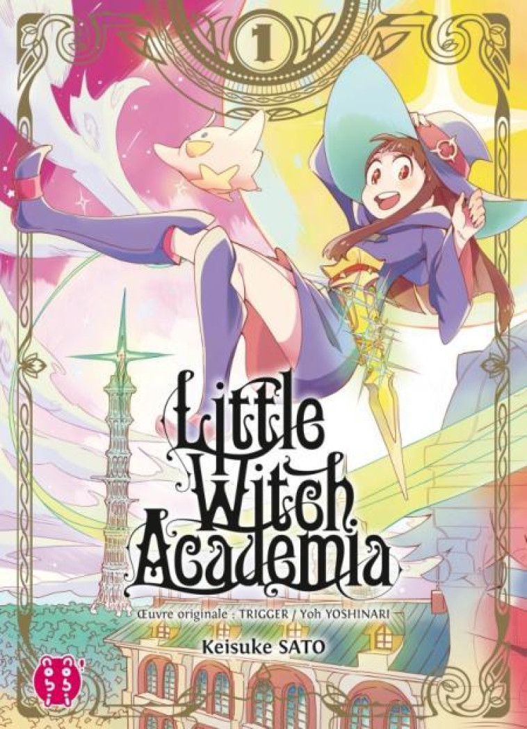 LITTLE WITCH ACADEMIA T01 - SATO/TRIGGER - NOBI NOBI