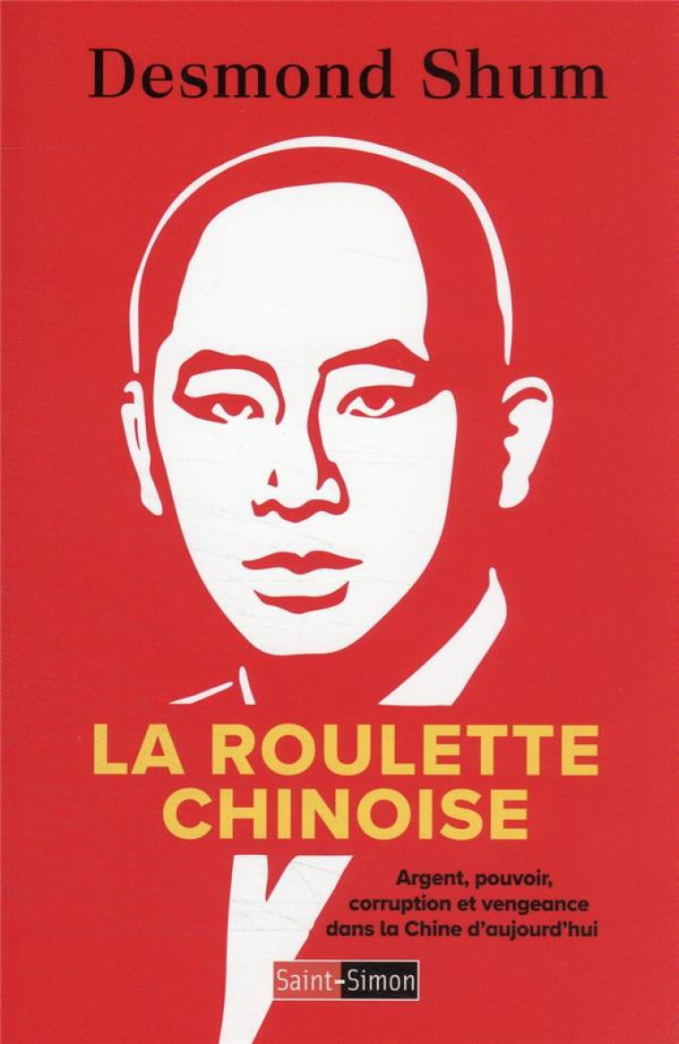 LA ROULETTE CHINOISE - SHUM DESMOND - SAINT SIMON