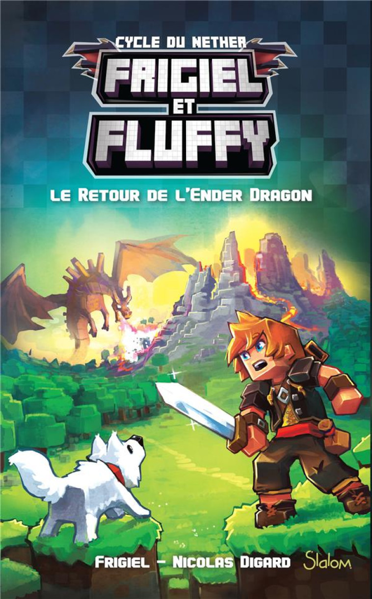 FRIGIEL ET FLUFFY T1 LE RETOUR DE L'ENDER DRAGON - FRIGIEL/DIGARD - Slalom