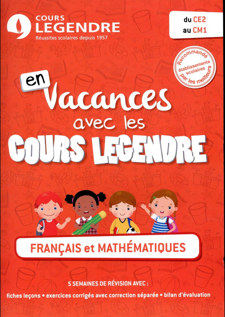 CAHIER DE VACANCES DU CE2 AU CM1 2017 - COURS LEGENDRE - Cours Legendre