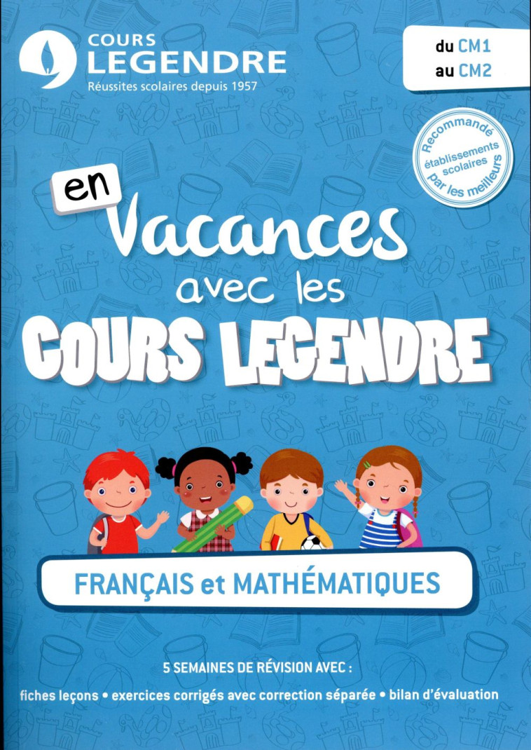 CAHIER DE VACANCES DU CM1 AU CM2 2017 - COURS LEGENDRE - Cours Legendre