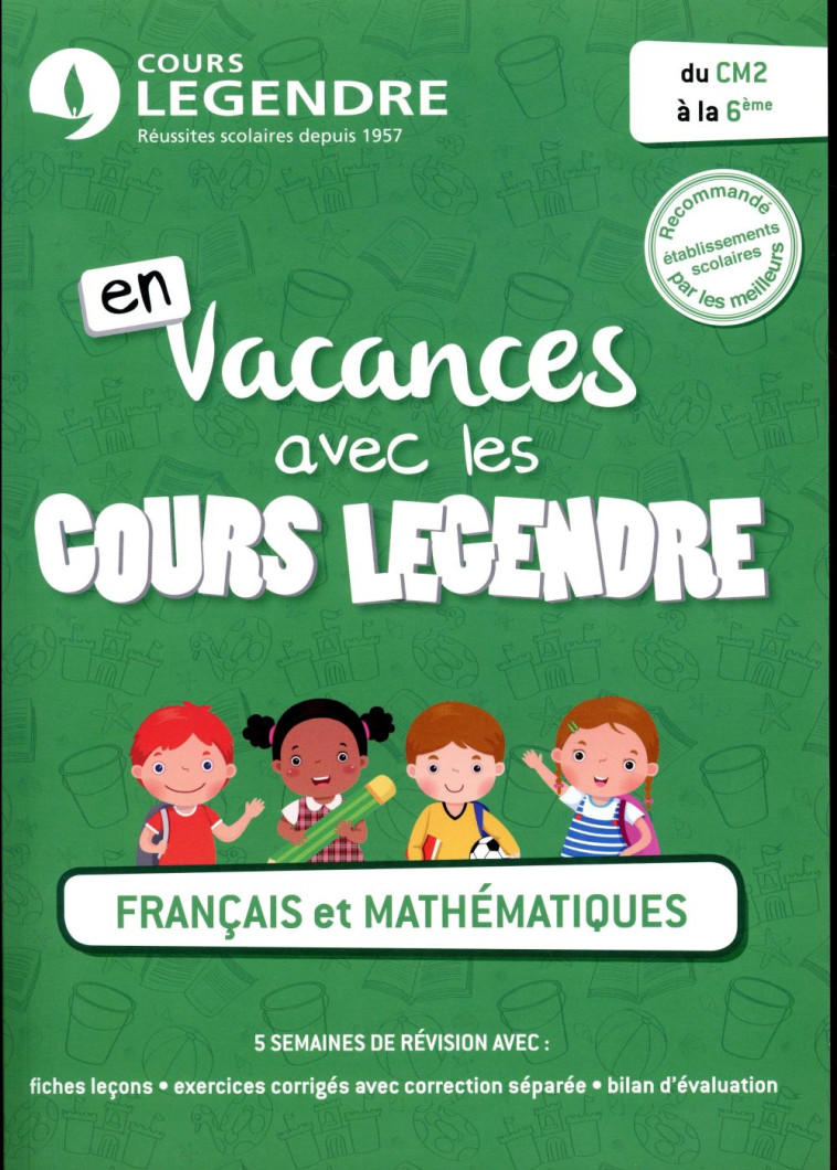 CAHIER DE VACANCES DU CM2 A LA 6EME 2017 - COLLECTIF - Cours Legendre