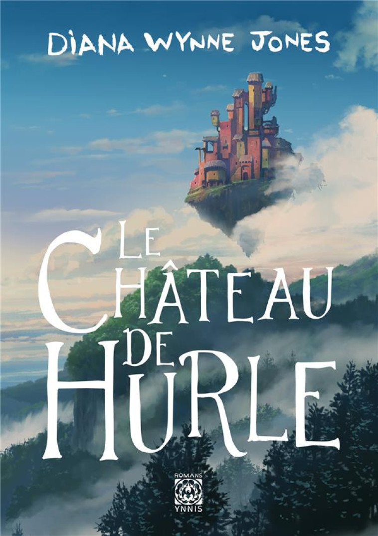 LE CHATEAU DE HURLE T1 - WYNNE JONES DIANA - YNNIS