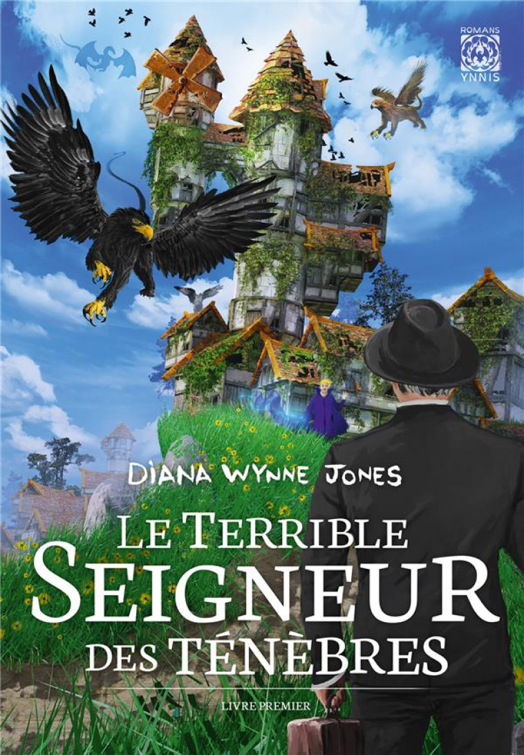 LE TERRIBLE SEIGNEUR DES TENEBRES T01 - WYNNE JONES DIANA - YNNIS