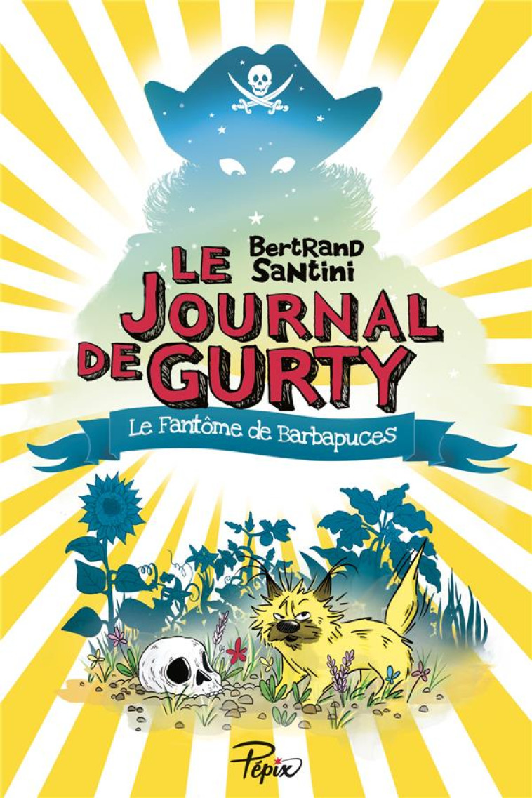 LE JOURNAL DE GURTY LE FANTOME DE BARBAPUCES - SANTINI BERTRAND - SARBACANE