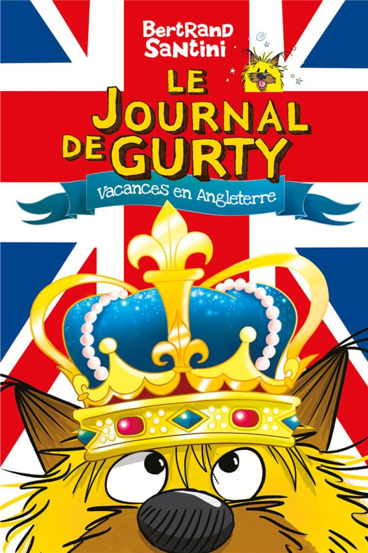 LE JOURNAL DE GURTY T10 VACANCES EN ANGLETERRE - SANTINI BERTRAND - SARBACANE