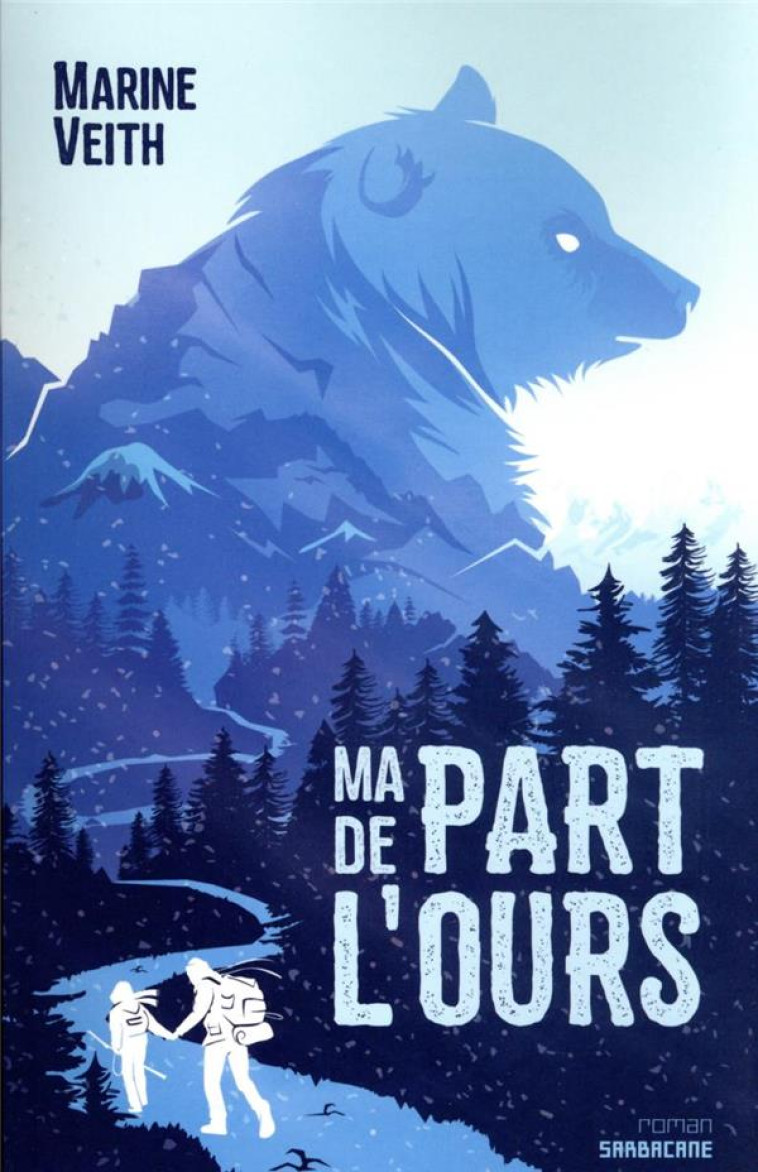 MA PART DE L'OURS - VEITH MARINE - SARBACANE